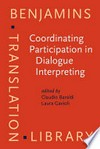 Coordinating participation in dialogue interpreting /