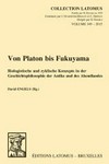 Von Platon bis Fukuyama : biologistische und zyklische Konzepte in der Geschichtsphilosophie der Antike und des Abendlandes /