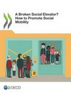 A broken social elevator? : how to promote social mobility /