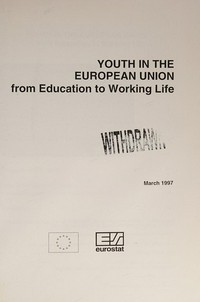 Youth in the European Union from education to working life.