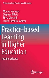 Practice-based learning in higher education : jostling cultures /
