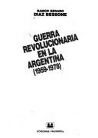 Guerra revolucionaria en la Argentina (1959-1978) /