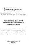 Desarrollo humano y crecimiento económico : confrontación y diálogo : documentos del Encuentro "Desarrollo humano y desarrollo económico: una respuesta a la opción preferencial por los pobres" realizado en Cartagena, Colombia, del 10 al 13 de agosto de 1987 /