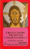 Cristianismo primitivo y paideaia griega /